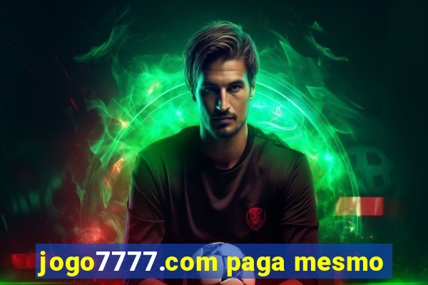 jogo7777.com paga mesmo